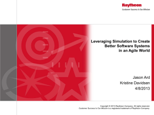 Leveraging Simulation to Create Better Software Systems in an Agile World Jason Ard