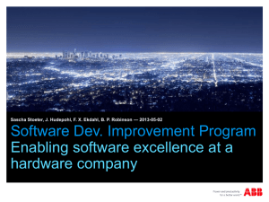 Software Dev. Improvement Program Enabling software excellence at a hardware company — 2013-05-02
