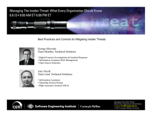 Best Practices and Controls for Mitigating Insider Threats  George Silowash