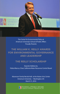 THE WILLIAM K. REILLY AWARDS FOR ENVIRONMENTAL GOVERNANCE AND LEADERSHIP THE REILLY SCHOLARSHIP