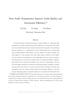 Does Audit Transparency Improve Audit Quality and Investment E¢ ciency? Qi Chen
