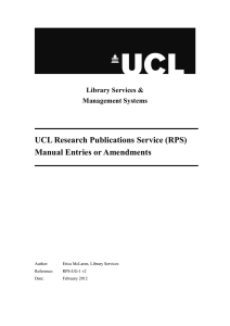 UCL Research Publications Service (RPS) Manual Entries or Amendments Library Services &amp;