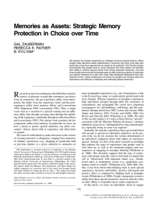Memories as Assets: Strategic Memory Protection in Choice over Time GAL ZAUBERMAN