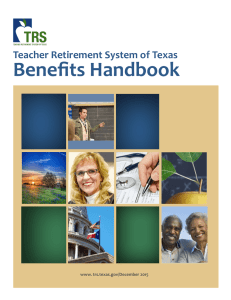 Benefits Handbook Teacher Retirement System of Texas www. trs.texas.gov/December 2015