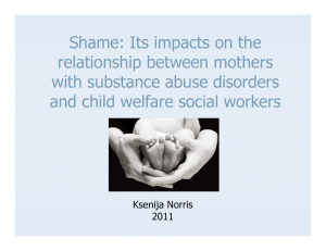 Shame: Its impacts on the relationship between mothers with substance abuse disorders