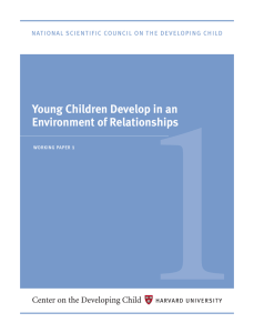 1 Young children Develop in an environment of relationships working paper