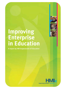 Improving Enterprise in Education A report by HM Inspectorate of Education