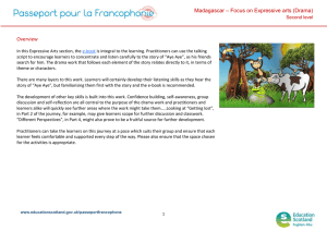 – Focus on Expressive arts (Drama) Madagascar Second Level Overview