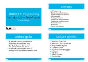 Lectures TDDD10	AI	Programming Introduction	to	RoboRescue