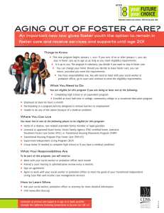AGING OUT OF FOSTER CARE?