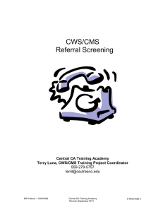 CWS/CMS Referral Screening  Central CA Training Academy