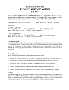 PHYSIOLOGY OF AGING  GERONTOLOGY 310 Fall 2008