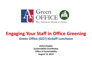 Engaging Your Staff in Office Greening Green Office (GO!) Kickoff Luncheon