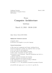 Computer Architecture Exam TDTS10 March 13, 2010 - 08:00-12:00