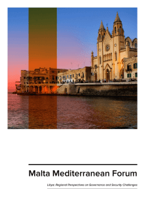 Malta Mediterranean Forum Libya: Regional Perspectives on Governance and Security Challenges