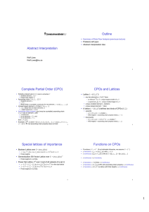 1 Outline Abstract Interpretation Complete Partial Order (CPO)