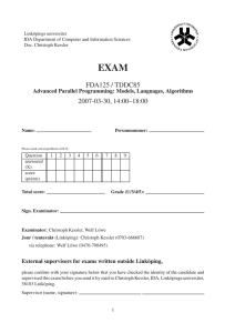 EXAM FDA125 / TDDC85 2007-03-30, 14:00–18:00 Advanced Parallel Programming: Models, Languages, Algorithms
