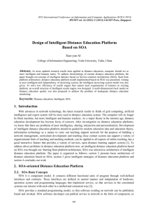 Design of Intelligent Distance Education Platform Based on SOA Xiao-yan AI Abstract.