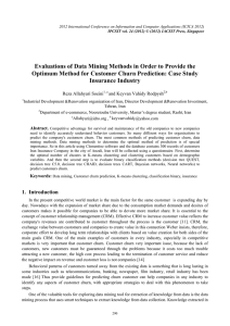 Evaluations of Data Mining Methods in Order to Provide the