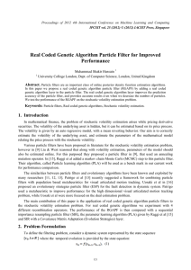 Real Coded Genetic Algorithm Particle Filter for Improved Performance Abstract. Muhammad Shakir Hussain