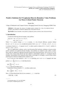 Positive Solutions for P-Laplacian Discrete Boundary Value Problems Benshi Zhu Abstract.