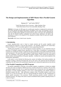 The Design and Implementation of MPI Master-Slave Parallel Genetic Algorithm Shuping LIU