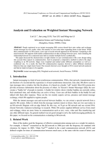 Analysis and Evaluation on Weighted Instant Messaging Network Lin LU Abstract