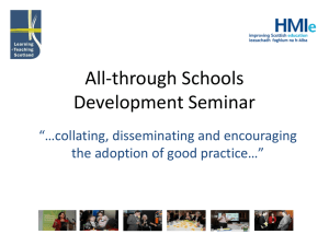 All-through Schools Development Seminar “…collating, disseminating and encouraging the adoption of good practice…”