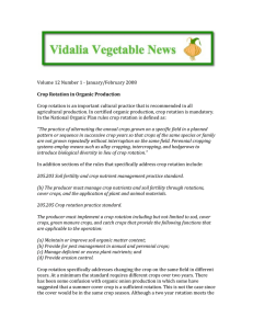 Volume 12 Number 1 ‐ January/February 2008    Crop rotation is an important cultural practice that is recommended in all  Crop Rotation in Organic Production 