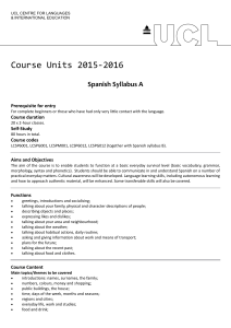 Course Units 2015-2016 Spanish Syllabus A Prerequisite for entry Course duration