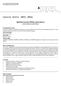 Course Units 2015-2016 Spanish Current Affairs and Culture Prerequisite for entry