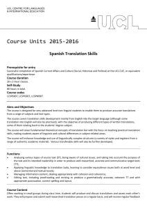 Course Units 2015-2016 Spanish Translation Skills Prerequisite for entry