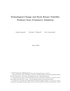 Technological Change and Stock Return Volatility: Evidence from eCommerce Adoptions Deepak Agrawal