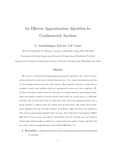 An Ecient Approximation Algorithm for Combinatorial Auctions G. Anandalingam, R.Kwon, L.H. Ungar