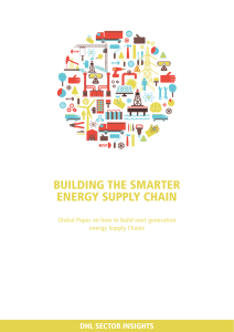BUILDING THE SMARTER ENERGY SUPPLY CHAIN DHL SECTOR INSIGHTS