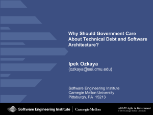 Ipek Ozkaya  Why Should Government Care About Technical Debt and Software