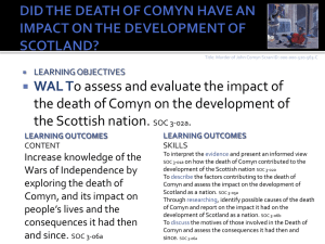 WAL T o assess and evaluate the impact of the Scottish nation.