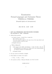 Examination Formal Languages and Automata Theory TDDD14 &amp; TDDD85 (Formella Spr˚