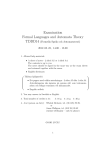 Examination Formal Languages and Automata Theory TDDD14 (Formella Spr˚