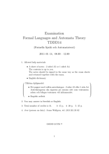 Examination Formal Languages and Automata Theory TDDD14 (Formella Spr˚