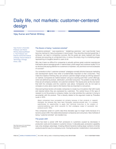Daily life, not markets: customer-centered design Vijay Kumar and Patrick Whitney
