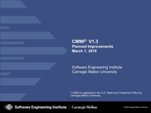 CMMI V1.3 Planned Improvements March 1, 2010