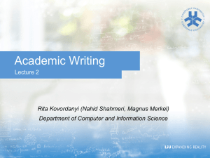 Academic Writing Lecture 2 Rita Kovordanyi (Nahid Shahmeri, Magnus Merkel)