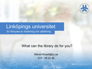 Linköpings universitet What can the library do for you?