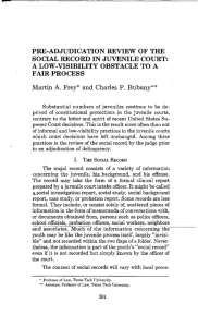 • PRE-ADJUDICATION REVIEW OF THE SOCIAL RECORD IN JUVENILE COURT: