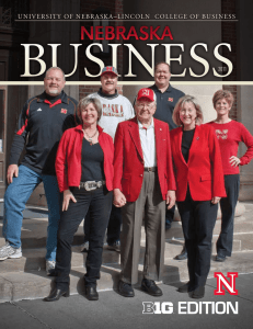 Business Nebraska EDITION uniVeRsiTY OF neBRAsKA–LinCOLn  COLLeGe OF Business