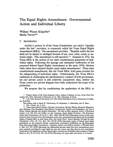 The Equal Rights Amendment: Governmental Action and Individual Liberty * William Wayne Kilgarlin