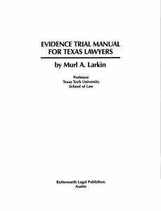 by EVIDENCE TRIAL MANUAL FOR TEXAS  LAWYERS Murl A.  Larkin