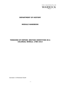 DEPARTMENT OF HISTORY MODULE HANDBOOK TENSIONS OF EMPIRE: BRITISH IDENTITIES IN A