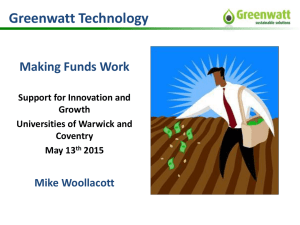 Greenwatt Technology Making Funds Work Mike Woollacott Support for Innovation and
